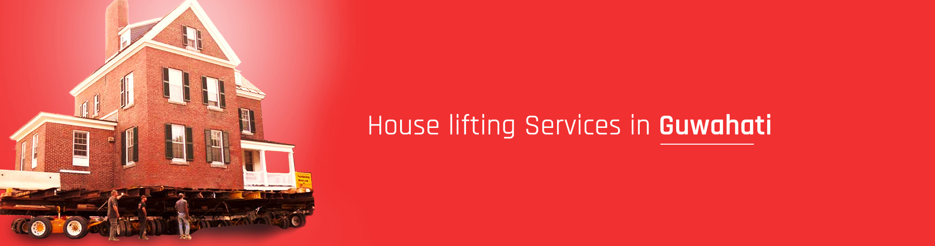 house lifting service in Guwahati